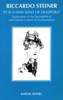'it Is a New Kind of Diaspora': Explorations in the Sociopolitical and Cultural Context of Psychoanalysis 0367325209 Book Cover