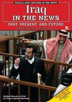 Iraq in the News: Past, Present, and Future 1598450271 Book Cover