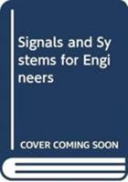 Signals and Systems for Engineers 0471660574 Book Cover