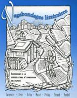 Vagabondages litteraires: Initiation a la litterature d'expression francaise 0070114447 Book Cover