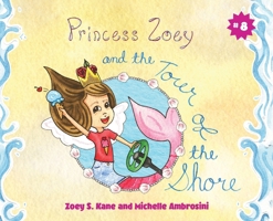 Princess Zoey and the Tour of the Shore B0CQ4BZCG3 Book Cover