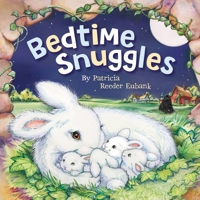 Bedtime Snuggles 1546000704 Book Cover