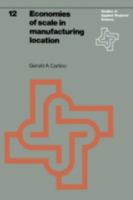 Economics of Scale in Manufacturing Location: Theory and Measurement 9020707213 Book Cover