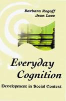 Everyday Cognition: Its Development in Social Context 158348423X Book Cover