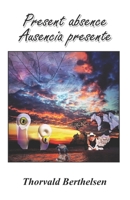 Present absence / Ausencia presente 9390601290 Book Cover