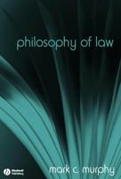 Philosophy of Law: The Fundamentals (Fundamentals of Philosophy) 1405129603 Book Cover