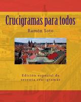 Crucigramas Para Todos: Sesenta Crucigramas Tradicionales 1539661806 Book Cover