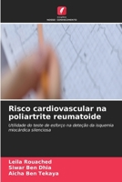 Risco cardiovascular na poliartrite reumatoide (Portuguese Edition) 6209923518 Book Cover