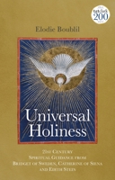 Universal Holiness: 21st Century Spiritual Guidance from Bridget of Sweden, Catherine of Siena and Edith Stein 0567701794 Book Cover