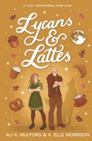 Lycans & Lattes 1923184318 Book Cover