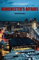 Manchester's Affairs-Destini incrociati 8893060523 Book Cover