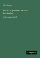 Die Bräutigame der Babette Bomberling: in Großdruckschrift 336846812X Book Cover