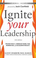 Ignite Your Leadership 1628653841 Book Cover
