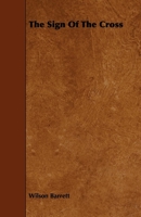 The sign of the cross 1017896038 Book Cover