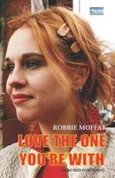 Love the One You're with 0907282261 Book Cover