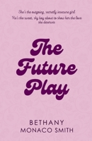 The Future Play: Discreet Floral Edition (Ida Heartthrobs Discreet Editions) 1963450191 Book Cover
