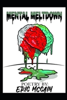 Mental Meltdown 1640504028 Book Cover