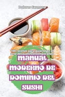 Manual Moderno de Dominio del Sushi (Spanish Edition) 1836114559 Book Cover