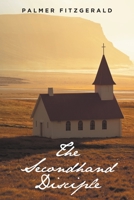 The Secondhand Disciple 1638609160 Book Cover