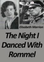 The Night I danced with Rommel 1291281126 Book Cover