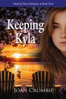Keeping Kyla 1946466891 Book Cover