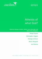 Concilium 2010/4 Atheists of What God? 0334031109 Book Cover