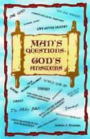 Man's Questions-God's Answers 0965228401 Book Cover