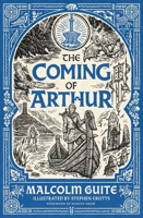 Coming of Arthur 1951872479 Book Cover