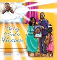 Baby Went to Heaven 1662804547 Book Cover