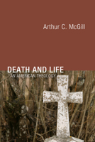 Death and Life: An American Theology 1592443192 Book Cover