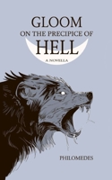 Gloom on the Precipice of Hell B0BCCXM6DT Book Cover