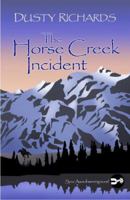 The Horse Creek Incident 0515142174 Book Cover