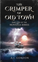 The Crimper of Old Town: Part One of the Novella Series B084QKY86S Book Cover