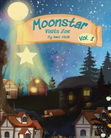 Moonstar Visits Zoe 3907403029 Book Cover