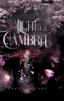 Das Licht der Cambra: Schicksalstanz (German Edition) 3384051688 Book Cover