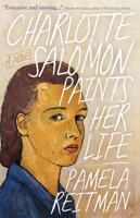 Charlotte Salomon Paints Her Life 1960573918 Book Cover