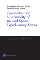 Supporting Air and Space Expeditionary Forces: Capabilities and Sustainability of Air and Space Expeditionary Forces 0833038613 Book Cover