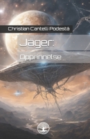 Jäger: Opprinnelse (Episk sci-fi-saga fra Jäger) (Norwegian Bokmal Edition) B0CLF2FD3F Book Cover