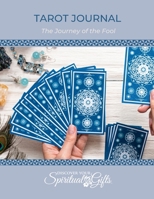 Tarot Journal Workbook: The Journey of the Fool: Learn Tarot and Take the Journey of the Fool 1716057507 Book Cover