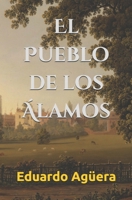 El Pueblo de los �lamos B09HG54X9S Book Cover