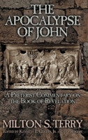 The Apocalypse of John: A Preterist Commentary on the Book of Revelation 1734362057 Book Cover