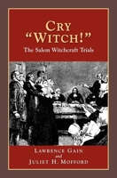 Cry "Witch": The Salem Witchcraft Trials (Perspective on History Series) 1932663185 Book Cover