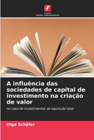 A influência das sociedades de capital de investimento na criação de valor 6630257707 Book Cover
