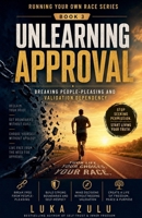 Unlearning Approval (Running Your Own Race) B0H18LXKQJ Book Cover