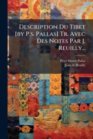 Description Du Tibet, D'apr�s La Relation Des Lamas Tangoutes, �tablis Parmi Les Mongols... 1273506499 Book Cover