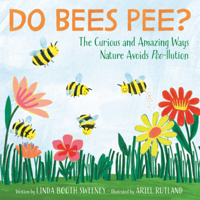 Do Bees Pee?: The Amazing Ways Nature Avoids Poo-Llution B0H9D677ZN Book Cover