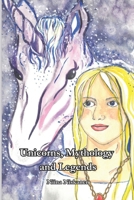 Unicorns: Mythology and Legends (Illustrated Version) B0GHDK8GPK Book Cover