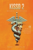 Kissd 2: Ketamine Confidential 1962733831 Book Cover