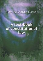 A Text-Book of Constitutional Law 5518661134 Book Cover
