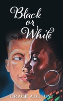 Black or White 1038312361 Book Cover